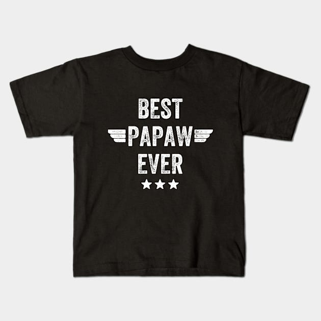 Best Papaw Ever Kids T-Shirt by captainmood